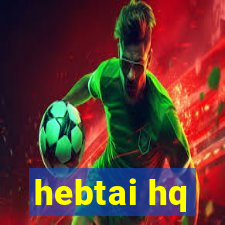 hebtai hq